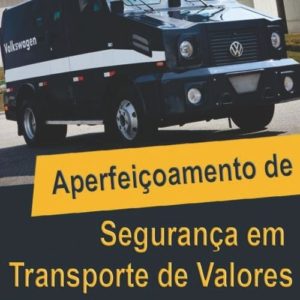 Aperfeiçoamento de Segurança em Transporte de Valores
